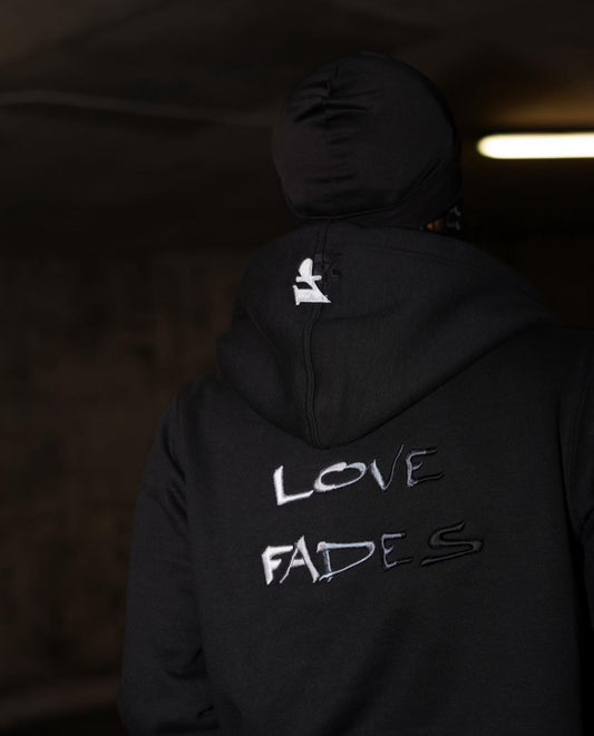 "Love Fades" Hoodie